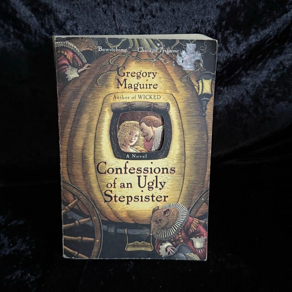 Confessions Of An Ugly Stepsister by Gregory Maguire | 1999 | Wicked Author